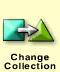 Change Collection